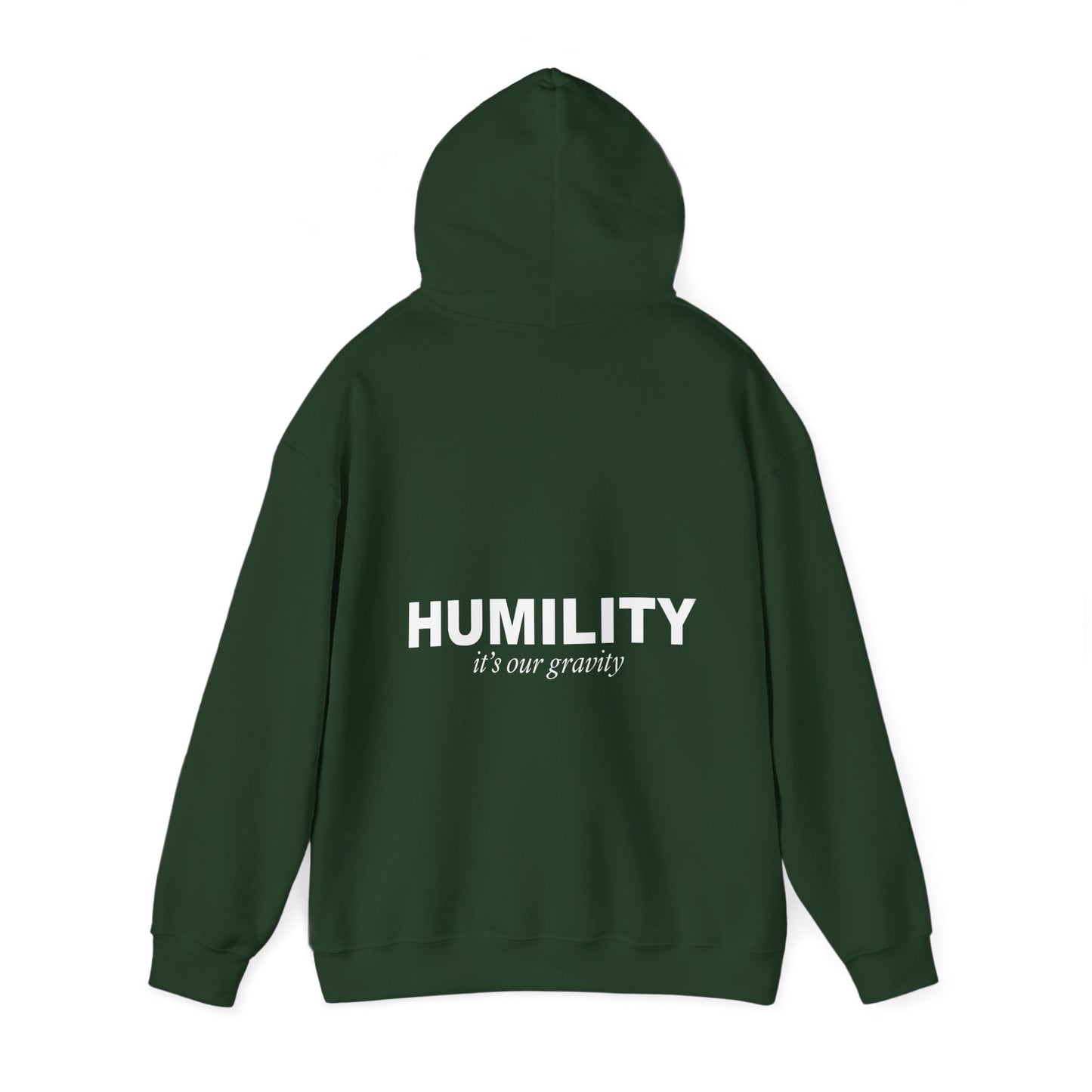 Humility - It’s Our Gravity Hoodie