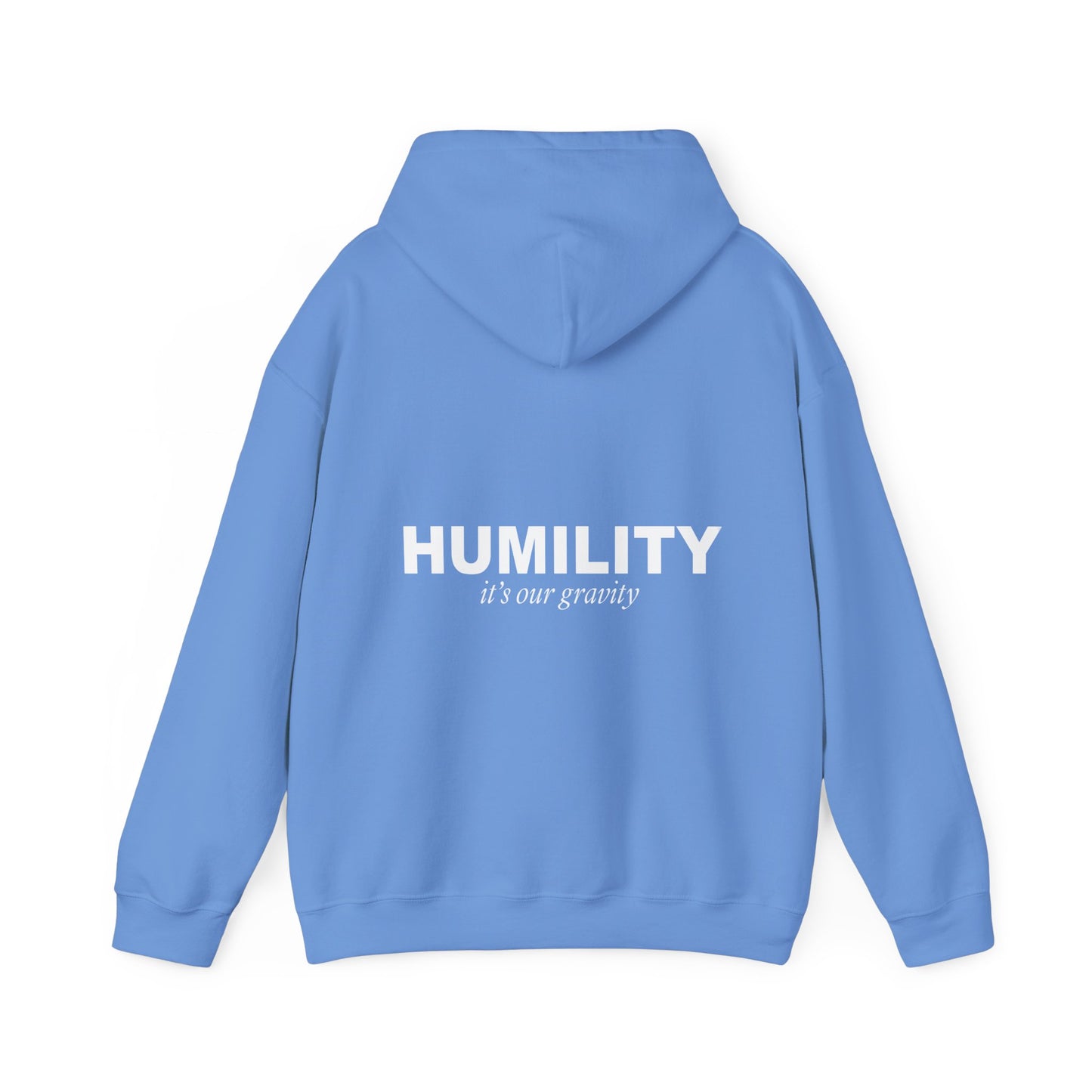 Humility - It’s Our Gravity Hoodie